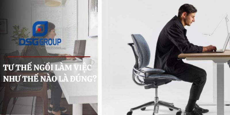 Tư thế ngồi làm việc như thế nào là đúng