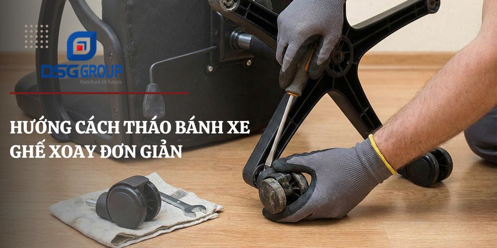 Hướng dẫn cách tháo bánh xe ghế xoay