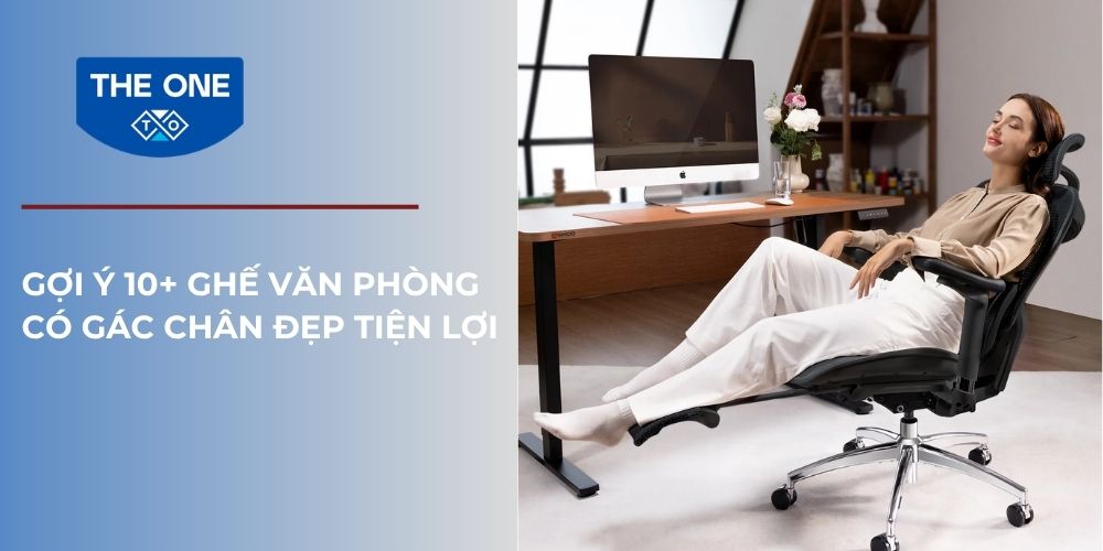 Gợi ý các mẫu ghế văn phòng có gác chân đẹp